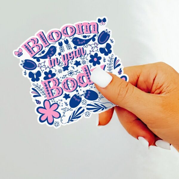 A graphic of Bloom In Your Body Sticker available on HeckinMagical.com