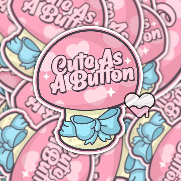 A graphic of Cute As A Button Sticker available on HeckinMagical.com