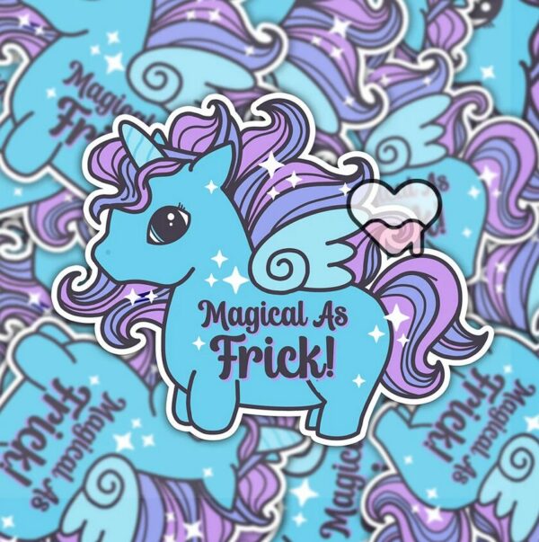 A graphic of Magical As Frick Sticker available on HeckinMagical.com