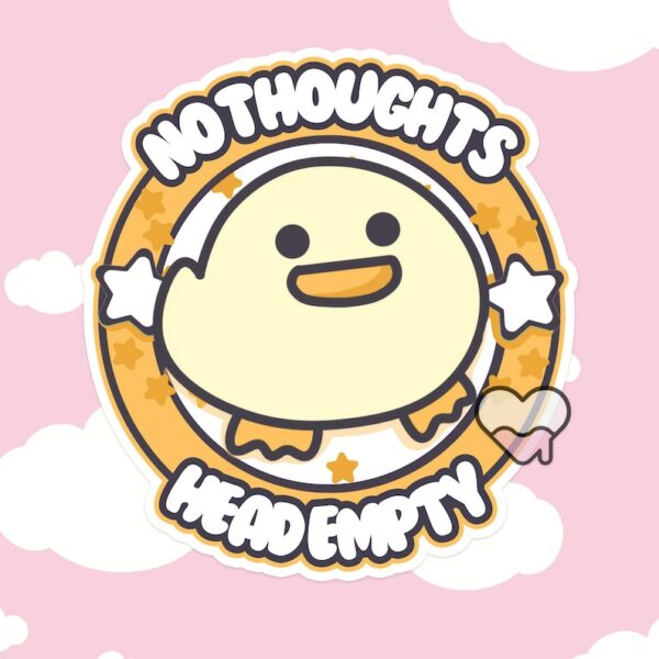 A graphic of No Thoughts Head Empty Duck Sticker available on HeckinMagical.com