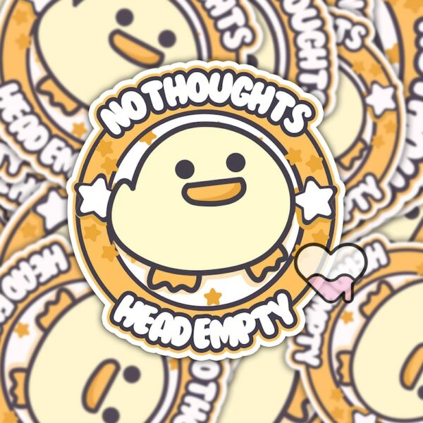 A graphic of No Thoughts Head Empty Duck Sticker available on HeckinMagical.com