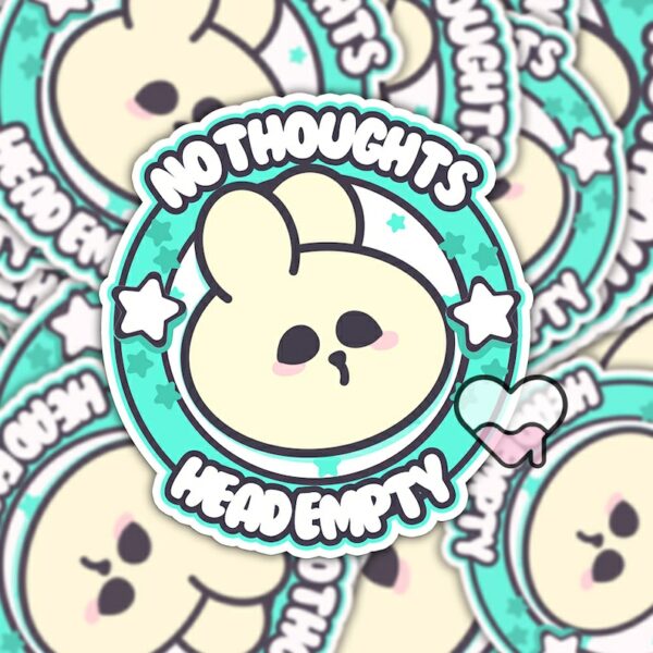 A graphic of No Thoughts Head Empty Bunny Sticker available on HeckinMagical.com