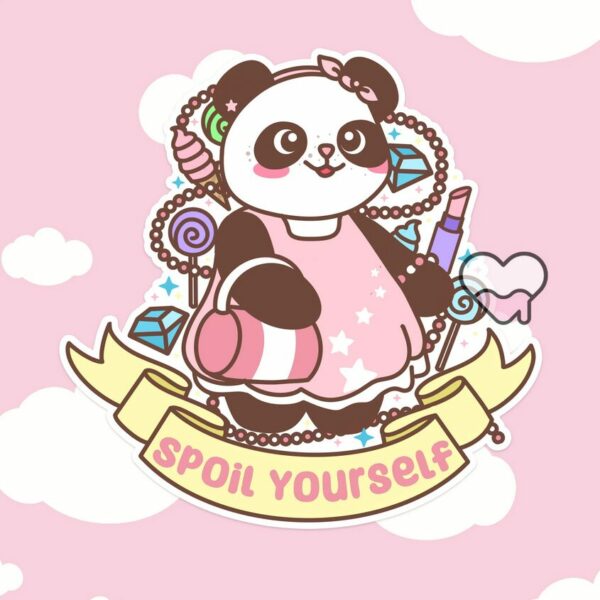 A graphic of Petal The Panda Spoil Yourself Sticker available on HeckinMagical.com