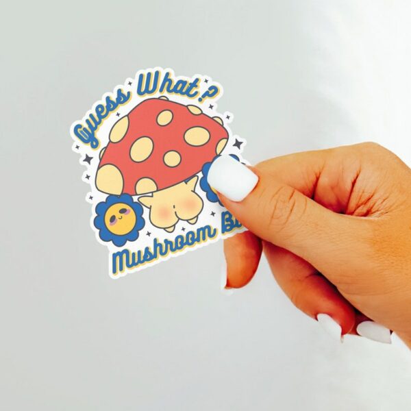 A graphic of Guess What Mushroom Butt Sticker available on HeckinMagical.com